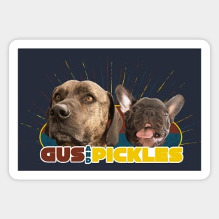 Gus And Pickles Magnet